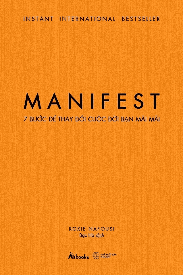 Sách MANIFEST: 7 Bước Để Thay Đổi Cuộc Đời Bạn Mãi Mãi (Roxie Nafousi)