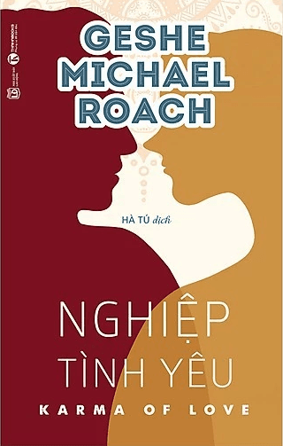 Sách Nghiệp Tình Yêu (Geshe Michael Roach)