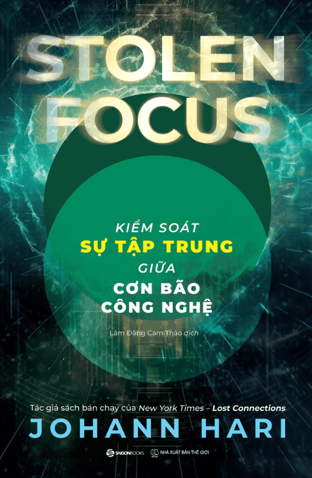 Sách Kiểm soát sự tập trung giữa cơn bão công nghệ (Johann Hari)