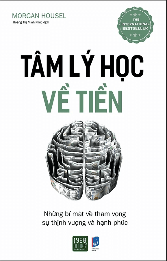 Sách Tâm Lý Học Về Tiền (MORGAN HOUSEL)