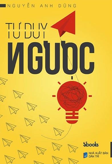 Sách Tư Duy Ngược (Nguyễn Anh Dũng)